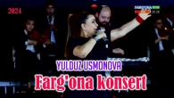 Yulduz Usmonova - Farg'ona konsert #2024