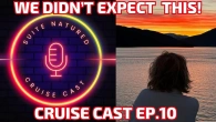 When A Cruise Isn't What You Expected | Cruise Cast Ep.10