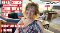 Join Us Live This Sunday - August Live Stream - Countdown To Bank Holiday Cruise!