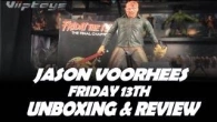 THE BEST UNBOXING AND REVIEW JASON VOORHEES FRIDAY 13th Part 4 The Final Chapter Ultimate