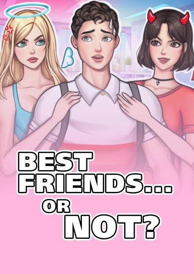 Best Friends… or Not?