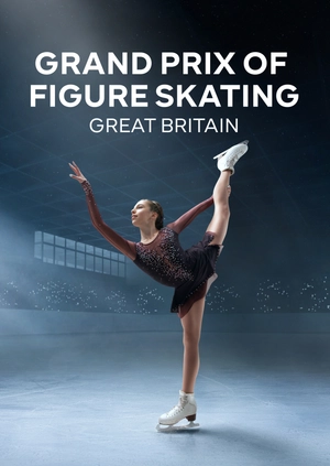 Grand Prix of Figure Skating. Great Britain