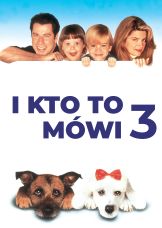 I kto to mówi 3 — plakat