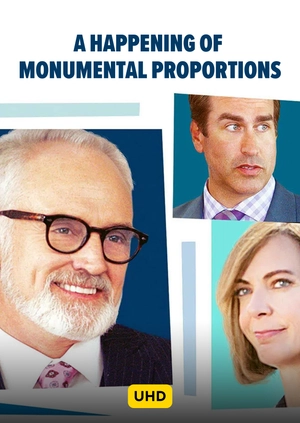 A Happening of Monumental Proportions UHD