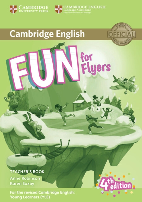 Fun for Flyers (4th Edition). Teacher’s Book with Downloadable Audio