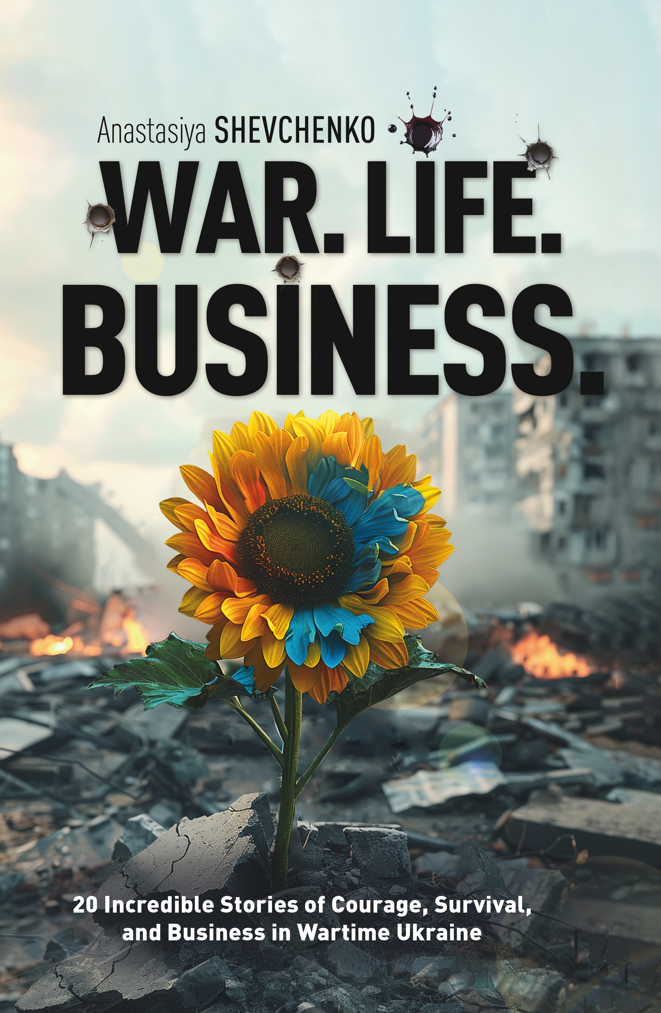 War. Life. Business