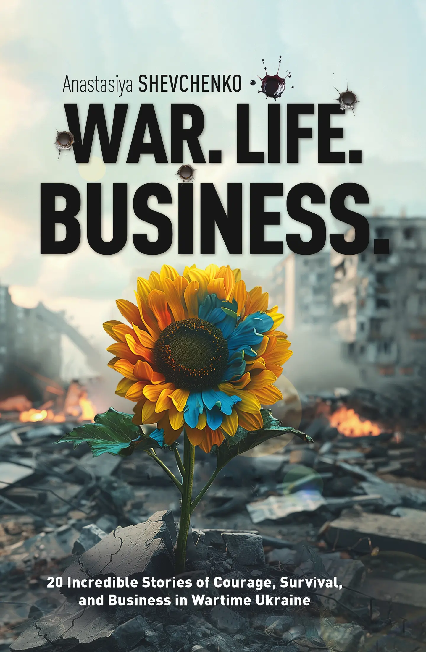 War. Life. Business