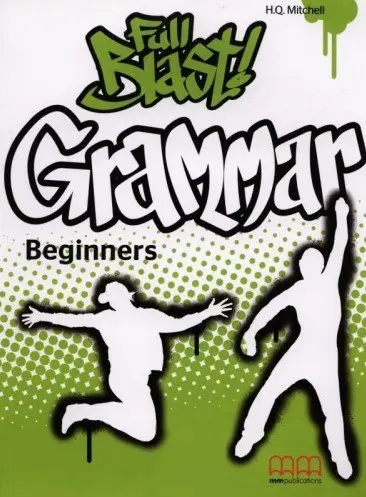 Обкладинка "Full Blast! Grammar. Beginners"