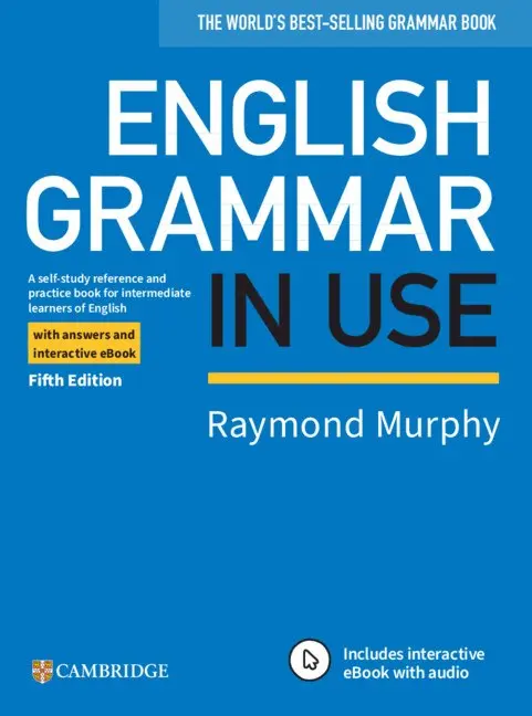 English Grammar in Use (5th Edition). Book with answers and Interactive eBook