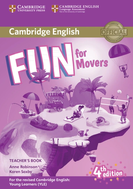 Fun for Movers (4th Edition). Teacher’s Book with Downloadable Audio