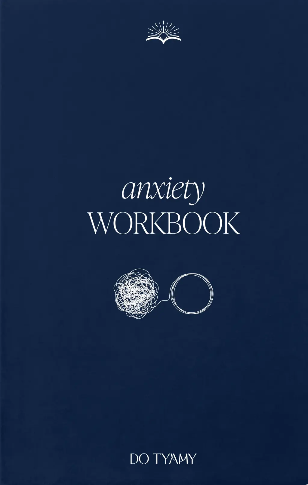 Обкладинка "Anxiety Workbook (воркбук для подолання тривожності)"