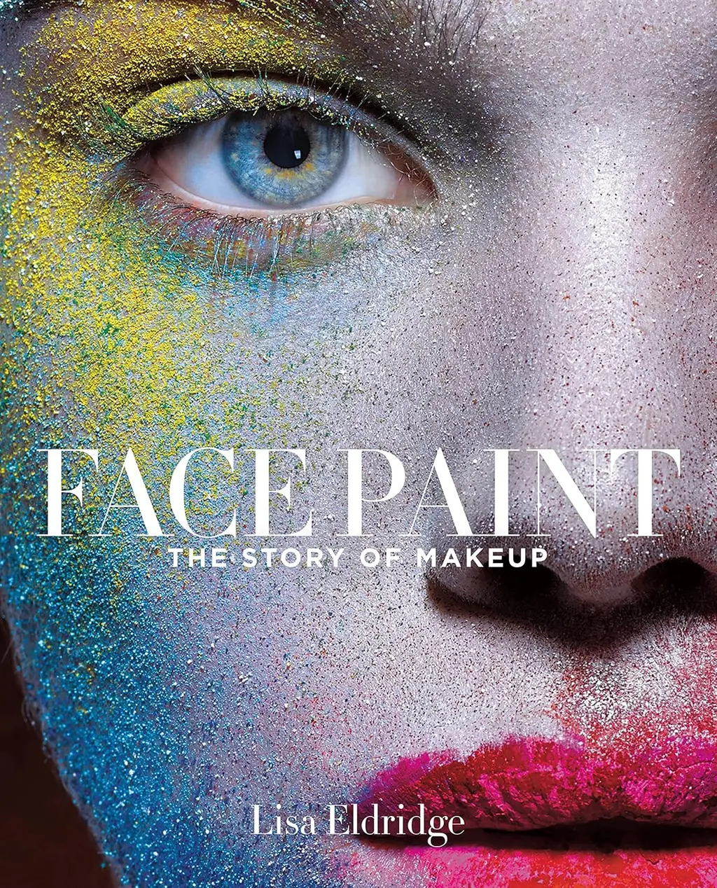Обкладинка "Face Paint: The Story of Make-Up"