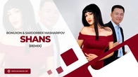 Bonuxon & Sardorbek Masharipov - Shans (remix)