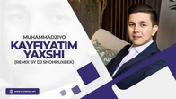 Muhammadziyo - Kayfiyatim yaxshi (remix by Dj Shohruxbek)
