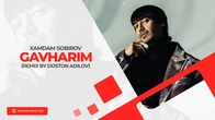 Xamdam Sobirov - Gavharim (remix by Doston Adilov)