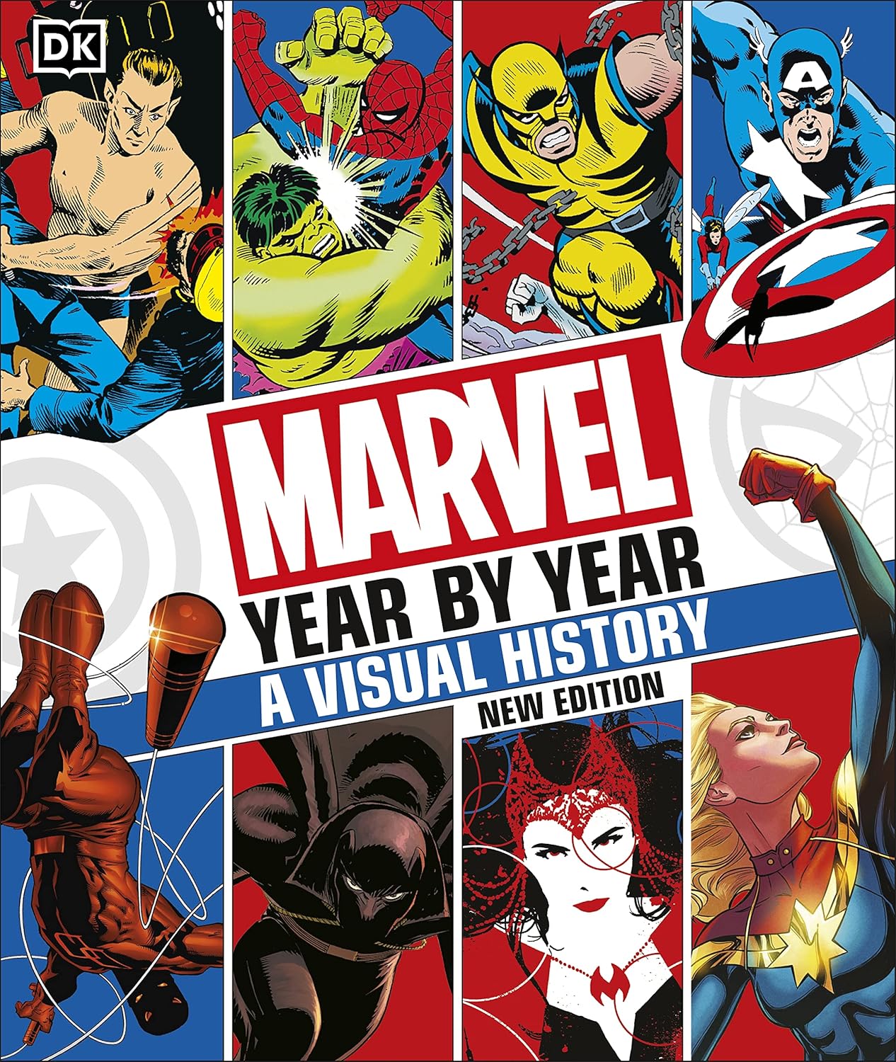 Marvel Year by Year A Visual Chronicle New Edition