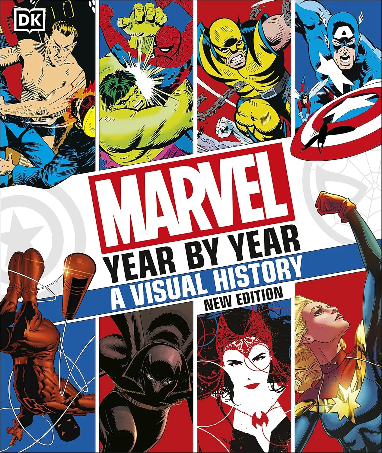 Marvel Year by Year A Visual Chronicle New Edition