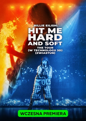 Billie Eilish - Hit Me Hard and Soft: The Tour (w technologii 3D)
