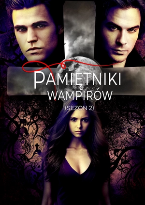 Pamiętniki wampirów (Sezon 2)