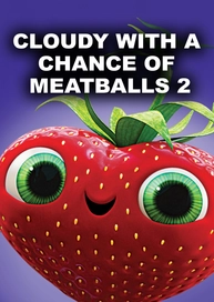 Cloudy with a Chance of Meatballs 2
