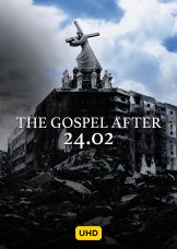 The Gospel After 24.02 UHD — plakat