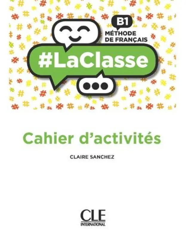 Обкладника "LaClasse - Niveau B1 - Cahier d'activités" Обкладинка "LaClasse - Niveau B1 - Cahier d'activités"