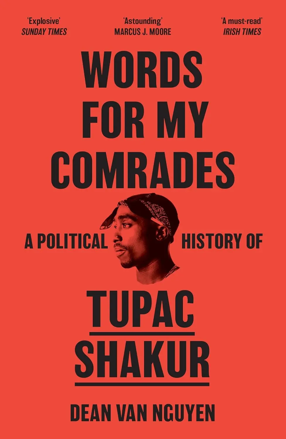 Words for My Comrades: A Political History of Tupac Shakur