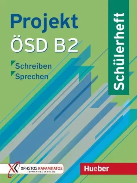 Projekt OSD B2, Schulerheft: Schreiben Sprechen