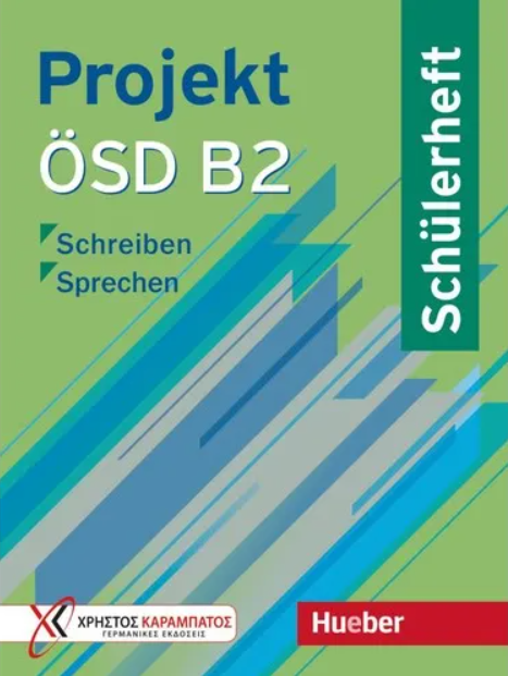 Projekt OSD B2, Schulerheft: Schreiben Sprechen