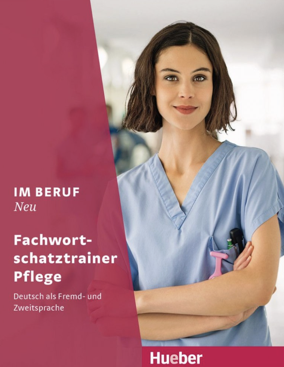 Im Beruf NEU Fachwortschatztrainer Pflege