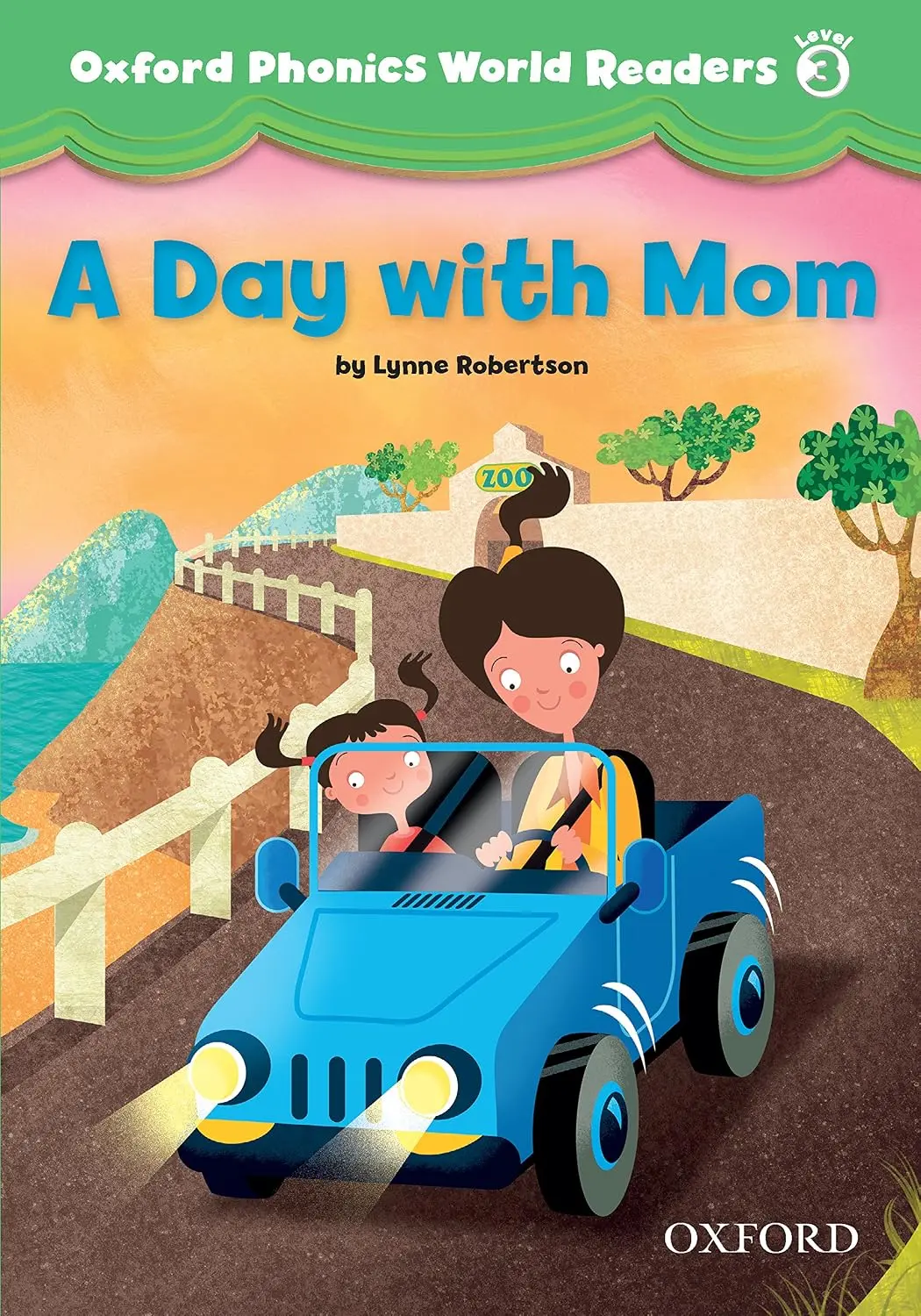Oxford Phonics World 3. Reader: A Day with Mom