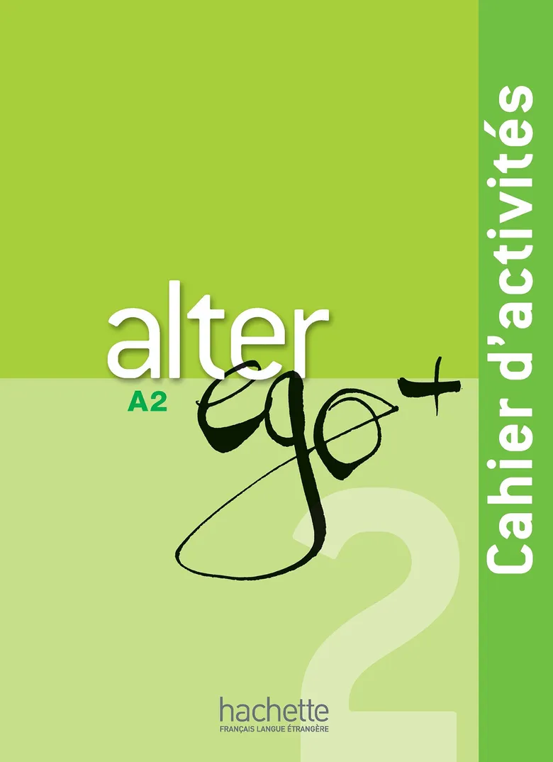 Alter Ego+: Niveau 2 Cahier d'activites + CD audio