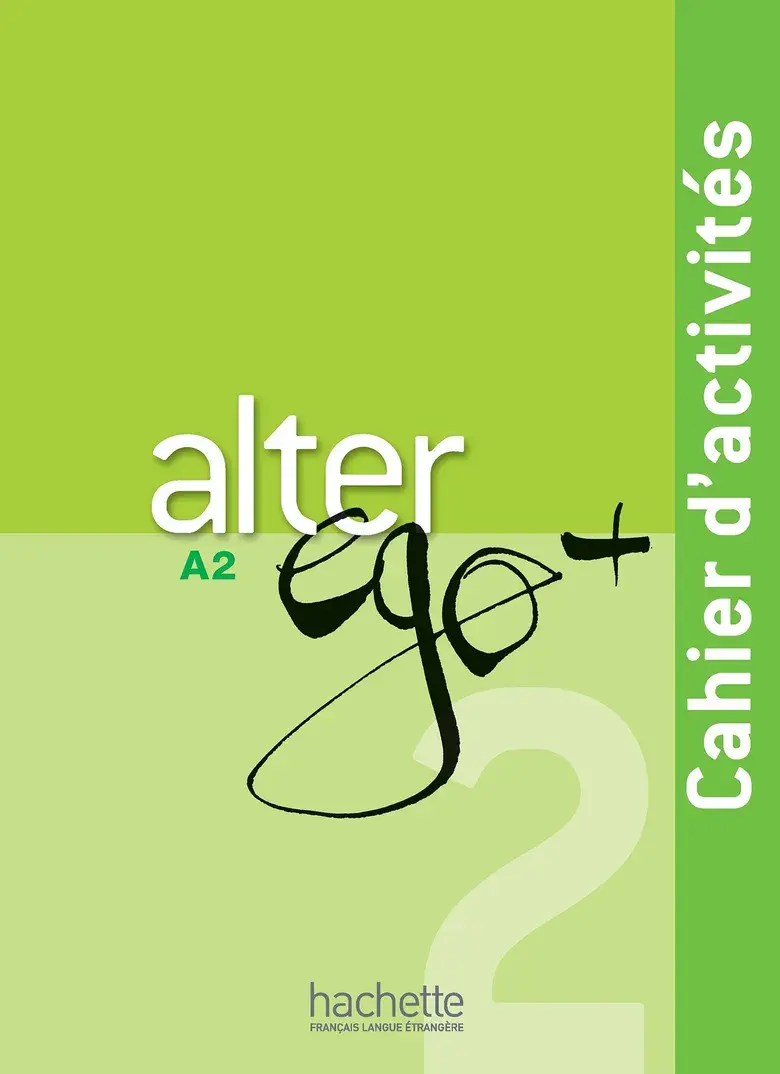 Alter Ego+: Niveau 2 Cahier d'activites + CD audio