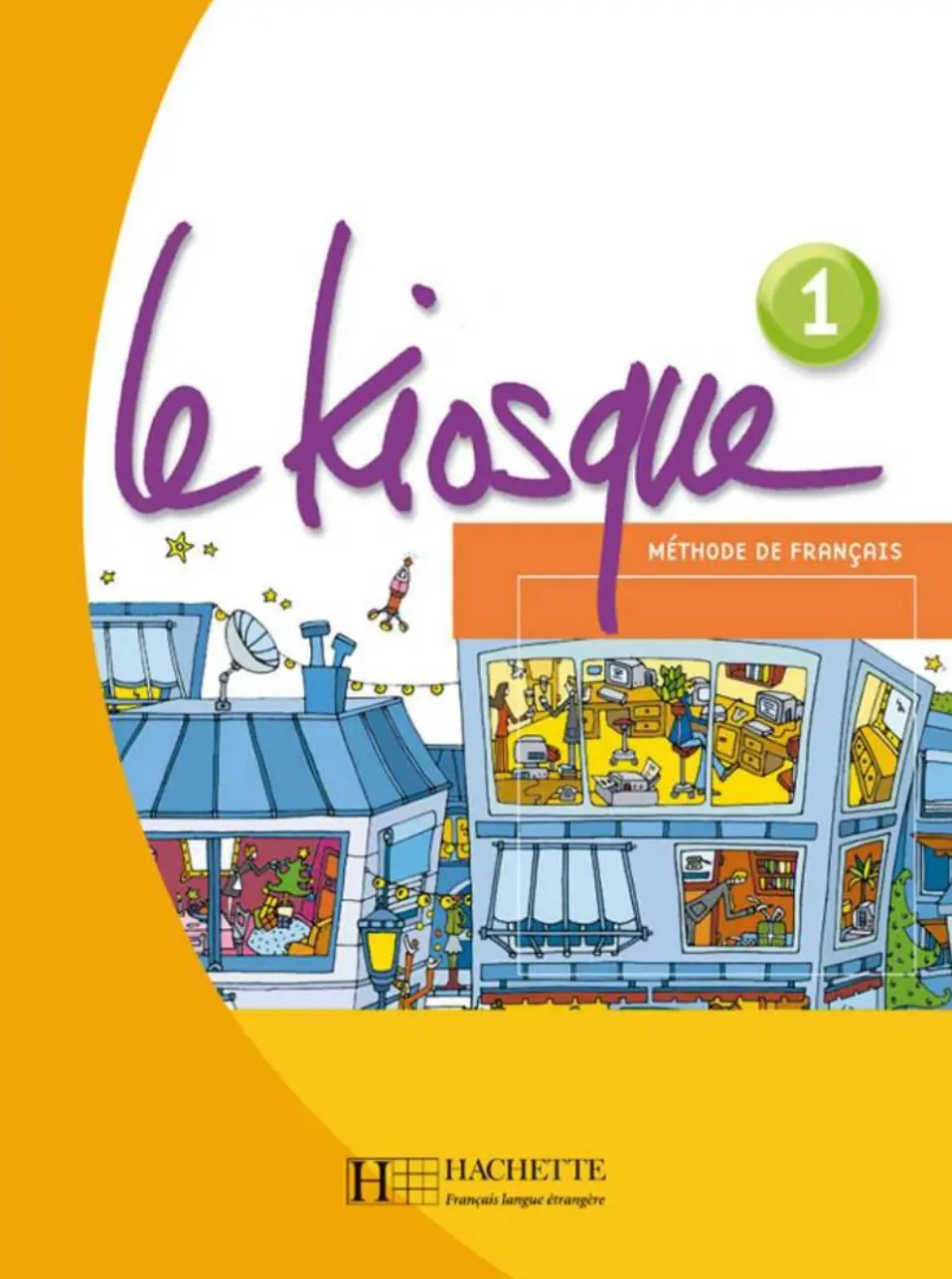 Обкладинка "Le Kiosque. Niveau 1. Livre"