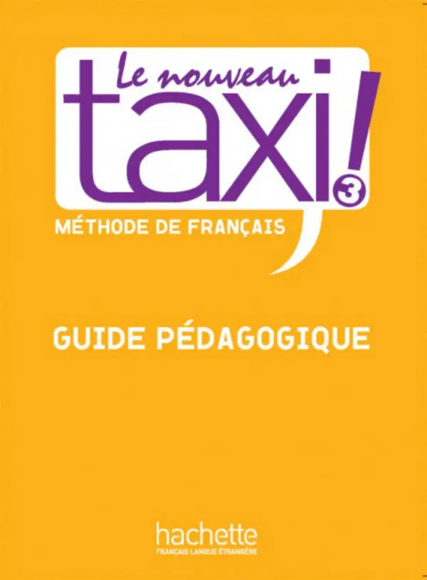 Обкладинка "Le Nouveau Taxi. Niveau 3. Guide pe'dagogique"
