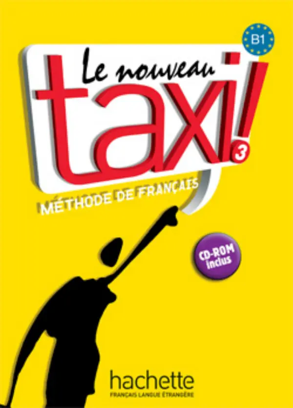 Обкладинка "Le Nouveau Taxi. Niveau 3. Livre + CD-ROM"