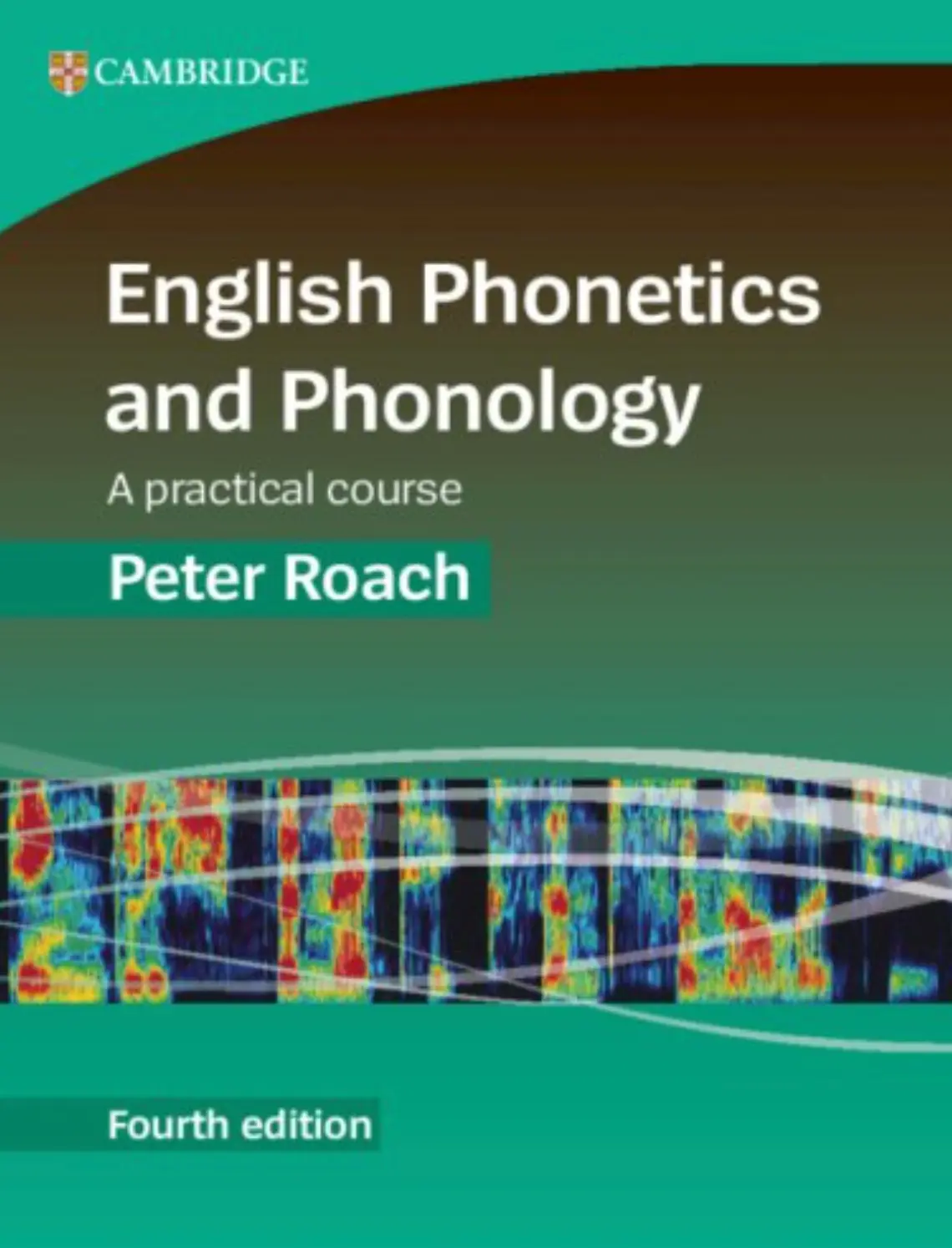 English Phonetics and Phonology A Practical Course