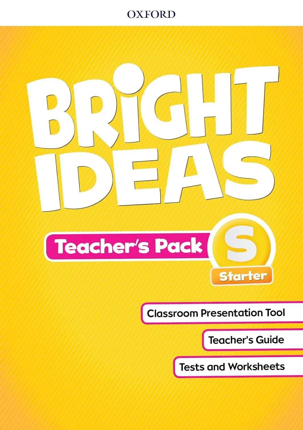 BRIGHT IDEAS STARTER. Teacher's Pack