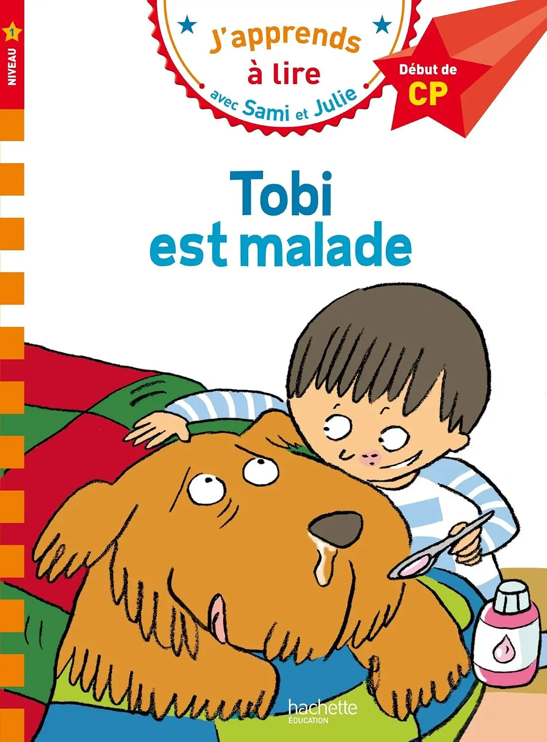 J’apprends а lire avec Sami et Julie: Tobi est malade