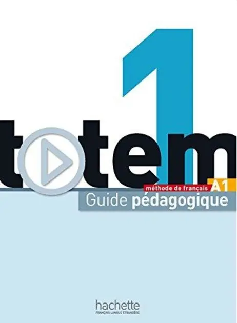 Обкладинка "Totem Niveau 1. Guide pedagogique"