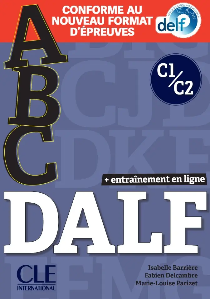Обкладника "ABC DALF C1/C2 Livre + Livre-web + Audio téléchargeable" Обкладинка "ABC DALF C1/C2 Livre + Livre-web + Audio téléchargeable"