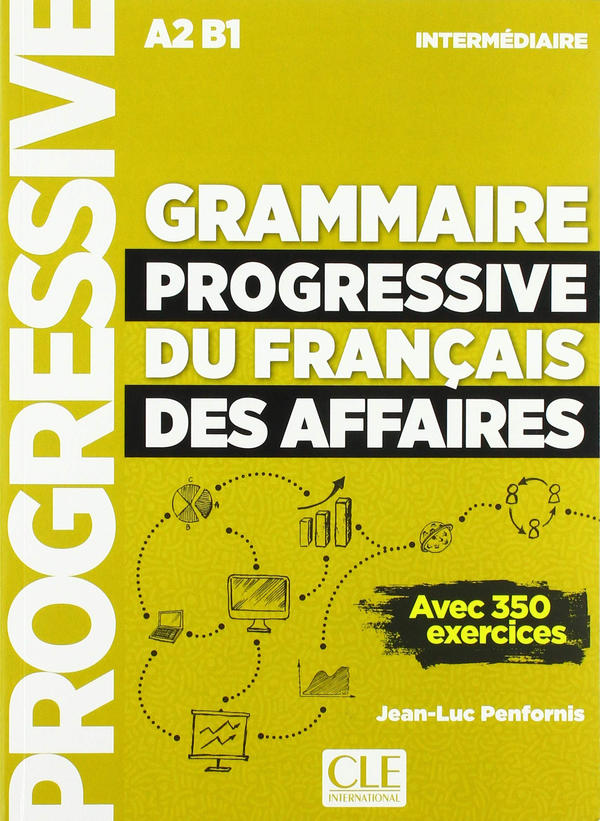 Grammaire Progressive du Francais des Affaires Nouvelle...