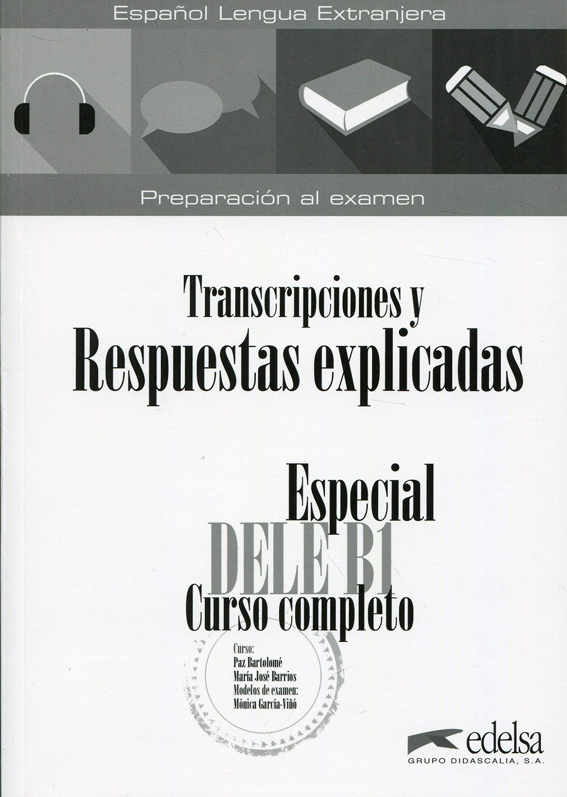 Especial DELE B1 Curso Completo. Transcripciones y...