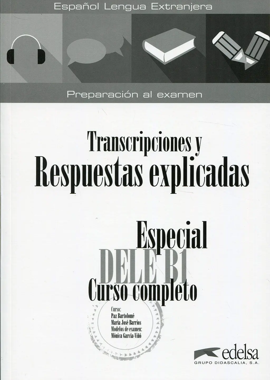 Especial DELE B1 Curso Completo. Transcripciones y...