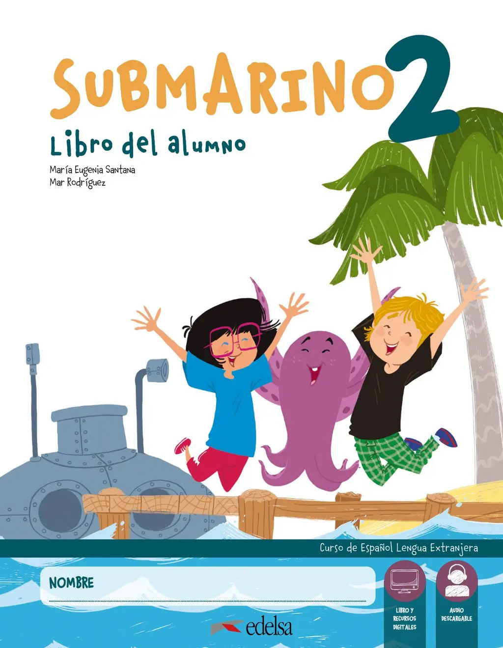 Обкладника "Submarino 2 Pack. Libro del alumno + Cuaderno de ejercicios + Audio descargable" Обкладинка "Submarino 2 Pack. Libro del alumno + Cuaderno de ejercicios + Audio descargable"