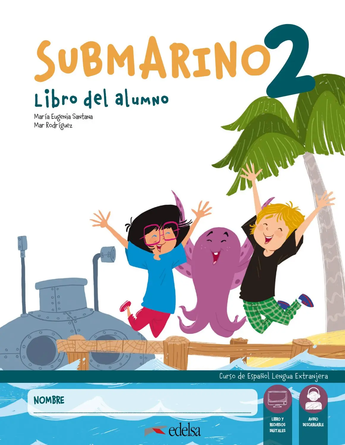 Submarino 2 Pack. Libro del alumno + Cuaderno de ejercicios + Audio descargable