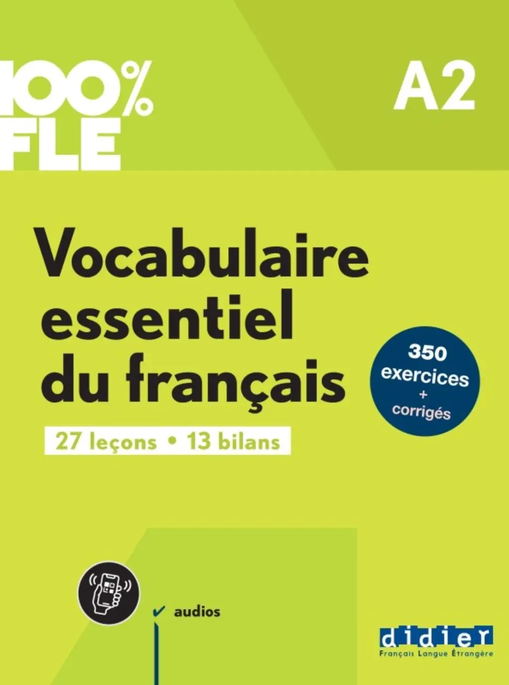Обкладника "100% FLE A2 Vocabulaire essentiel du français Livre + didierfle.app" Обкладинка "100% FLE A2 Vocabulaire essentiel du français Livre + didierfle.app"