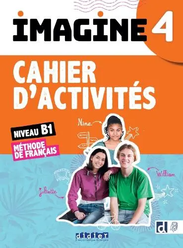 Imagine 4 B1 Cahier d'activités + didierfle.app