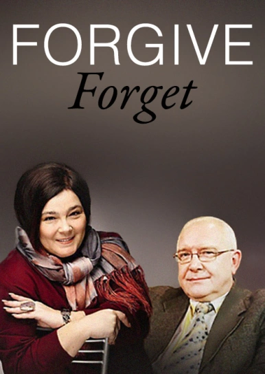 Forgive. Forget