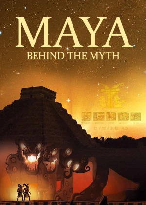 Maya, Behind The Myth